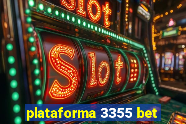 plataforma 3355 bet