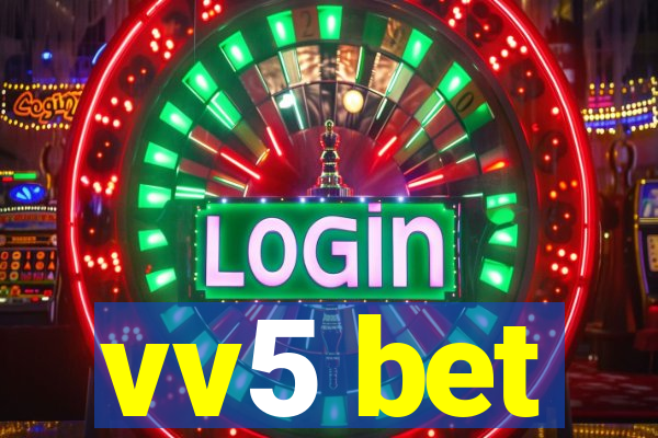 vv5 bet