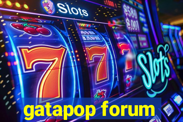 gatapop forum