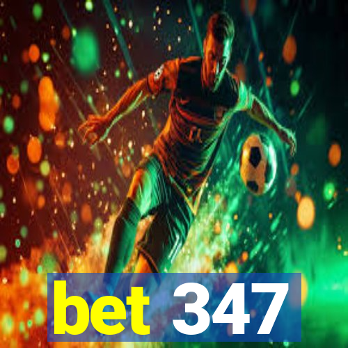 bet 347