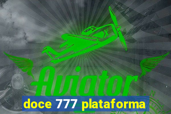 doce 777 plataforma