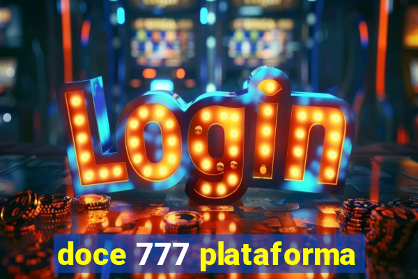 doce 777 plataforma