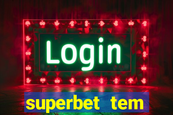 superbet tem pagamento antecipado