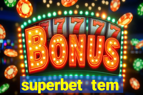 superbet tem pagamento antecipado