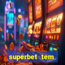 superbet tem pagamento antecipado