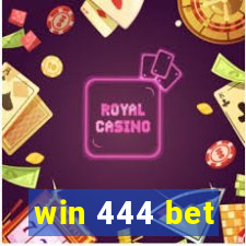 win 444 bet