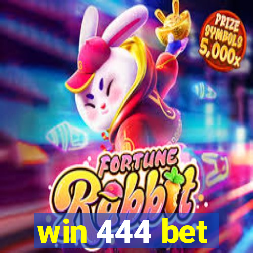 win 444 bet