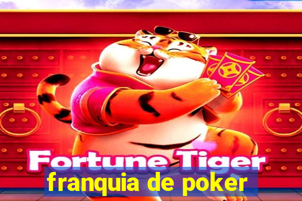 franquia de poker