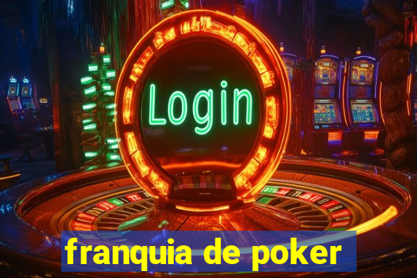 franquia de poker