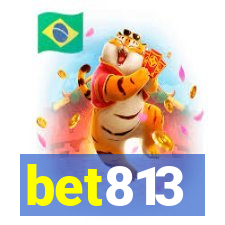 bet813