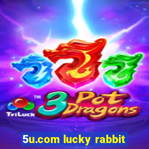 5u.com lucky rabbit