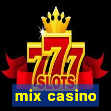 mix casino