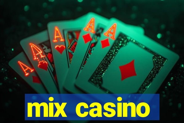 mix casino