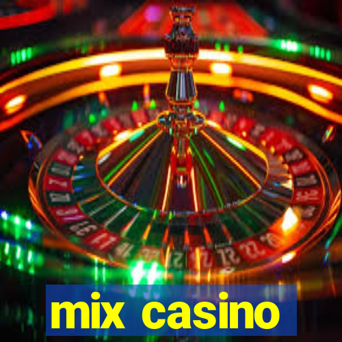 mix casino