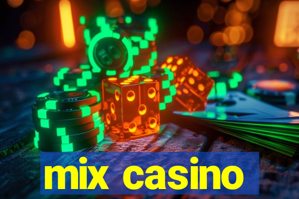 mix casino