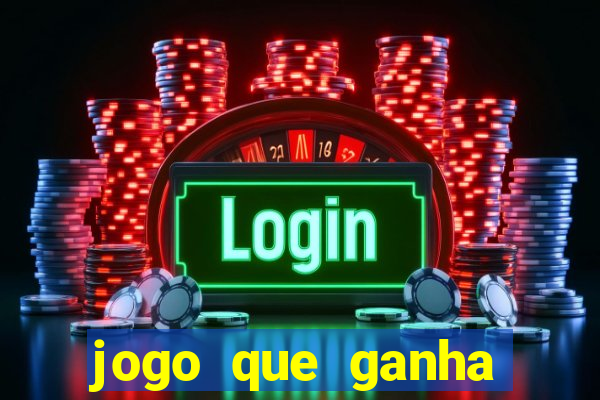 jogo que ganha dinheiro sem investir