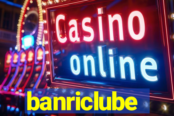 banriclube