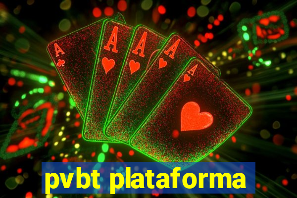 pvbt plataforma