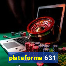 plataforma 631