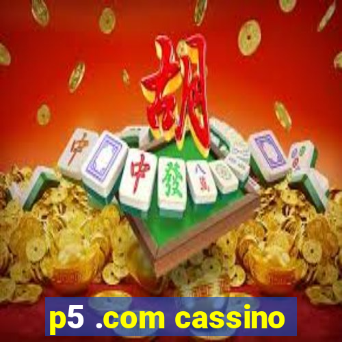 p5 .com cassino