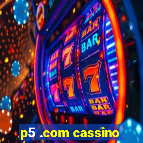 p5 .com cassino