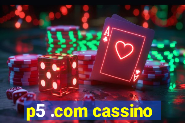 p5 .com cassino