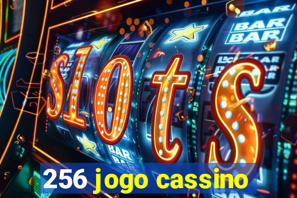 256 jogo cassino