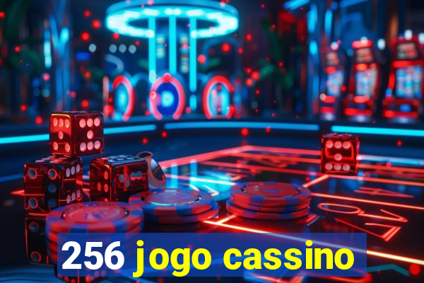 256 jogo cassino