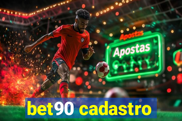 bet90 cadastro