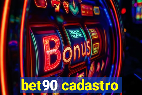 bet90 cadastro