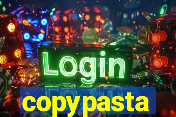 copypasta