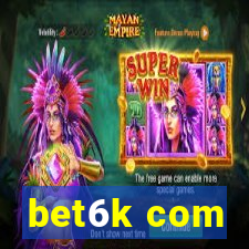 bet6k com