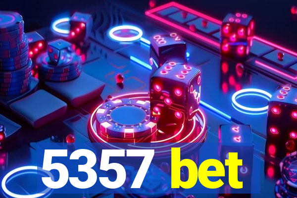 5357 bet