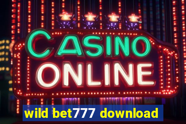 wild bet777 download