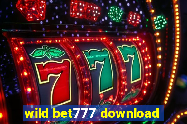 wild bet777 download