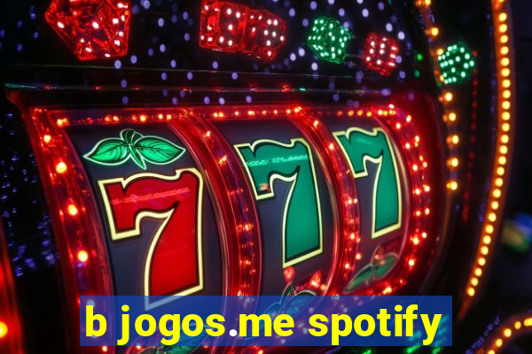 b jogos.me spotify