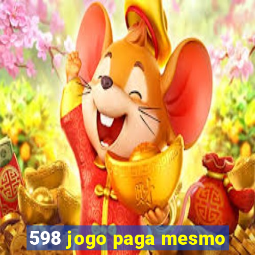 598 jogo paga mesmo