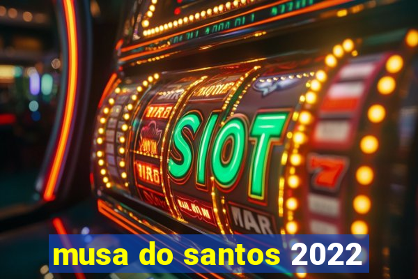 musa do santos 2022