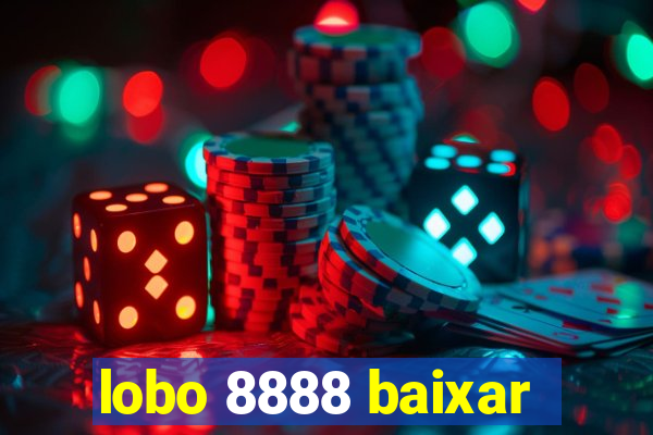 lobo 8888 baixar