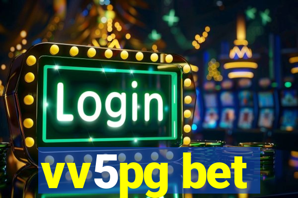 vv5pg bet