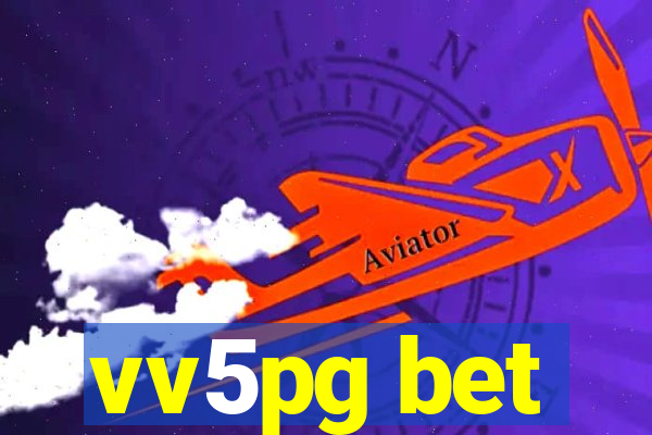 vv5pg bet