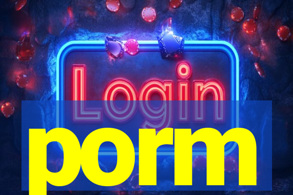 porm