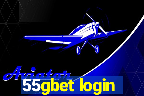 55gbet login