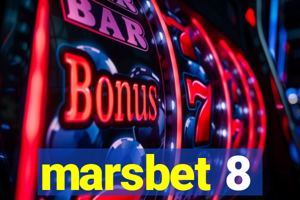 marsbet 8