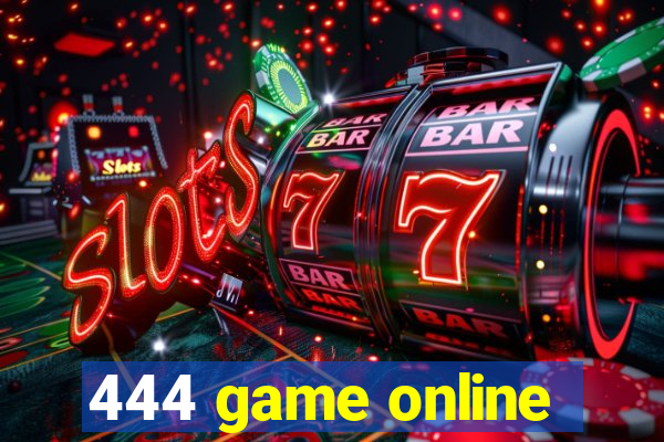 444 game online