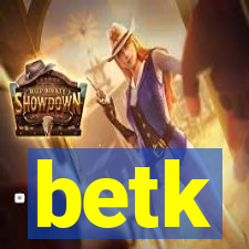 betk