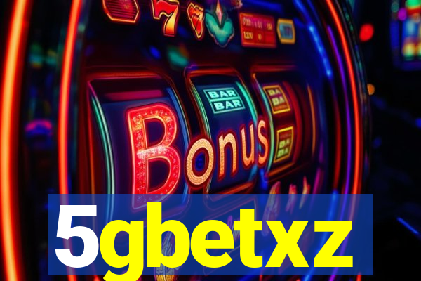 5gbetxz