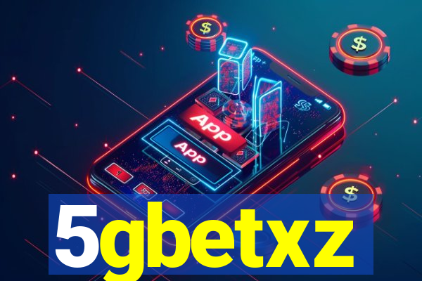 5gbetxz