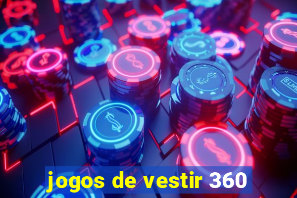 jogos de vestir 360