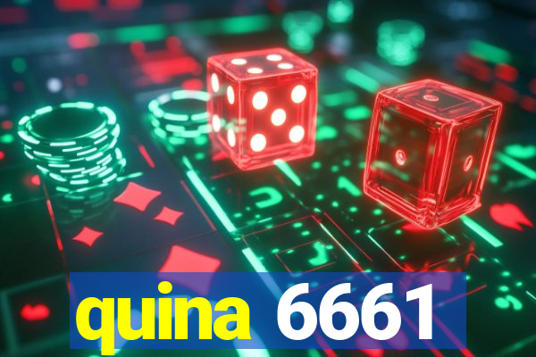 quina 6661